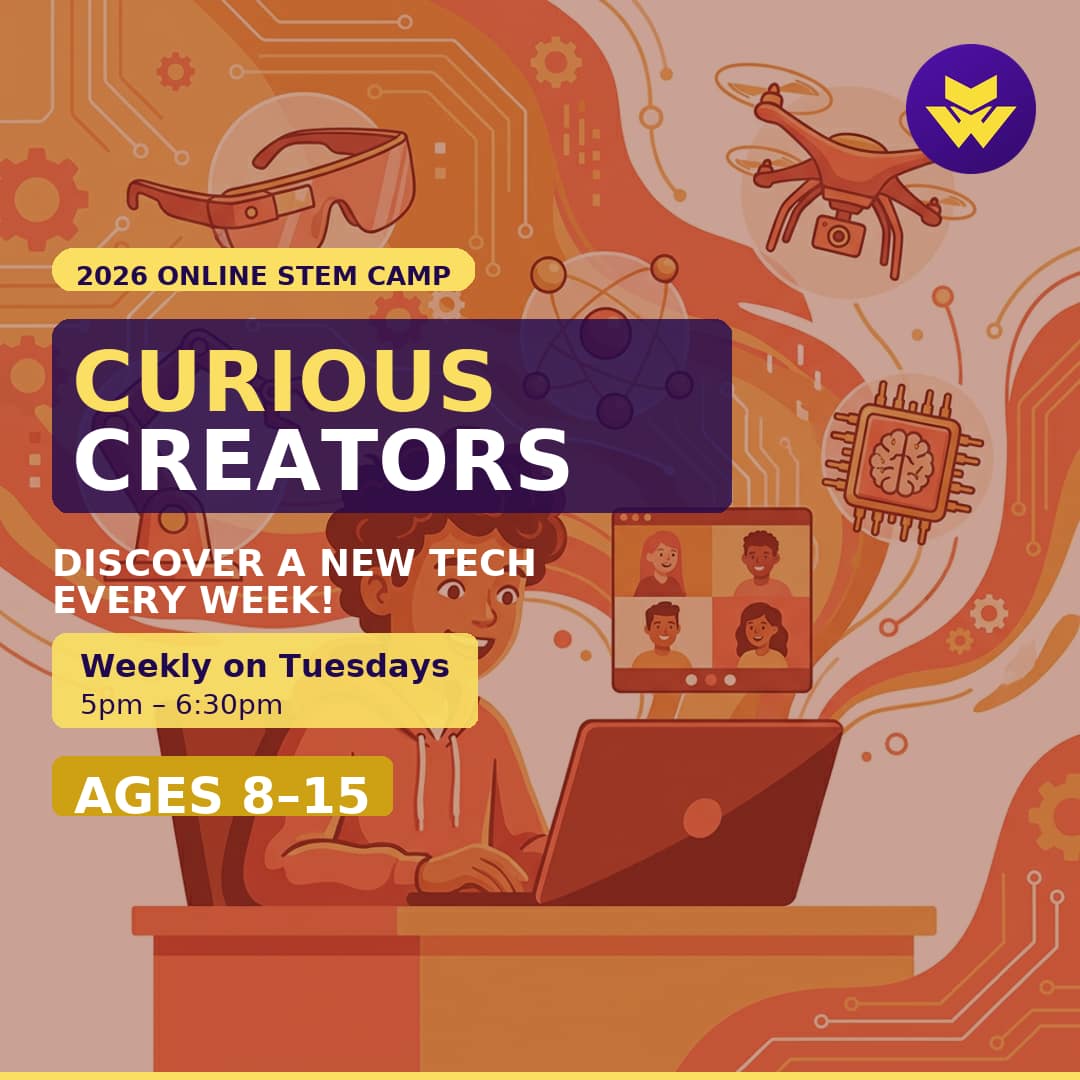 Curious Creators: Online 4-Week Emerging Tech After-School Club