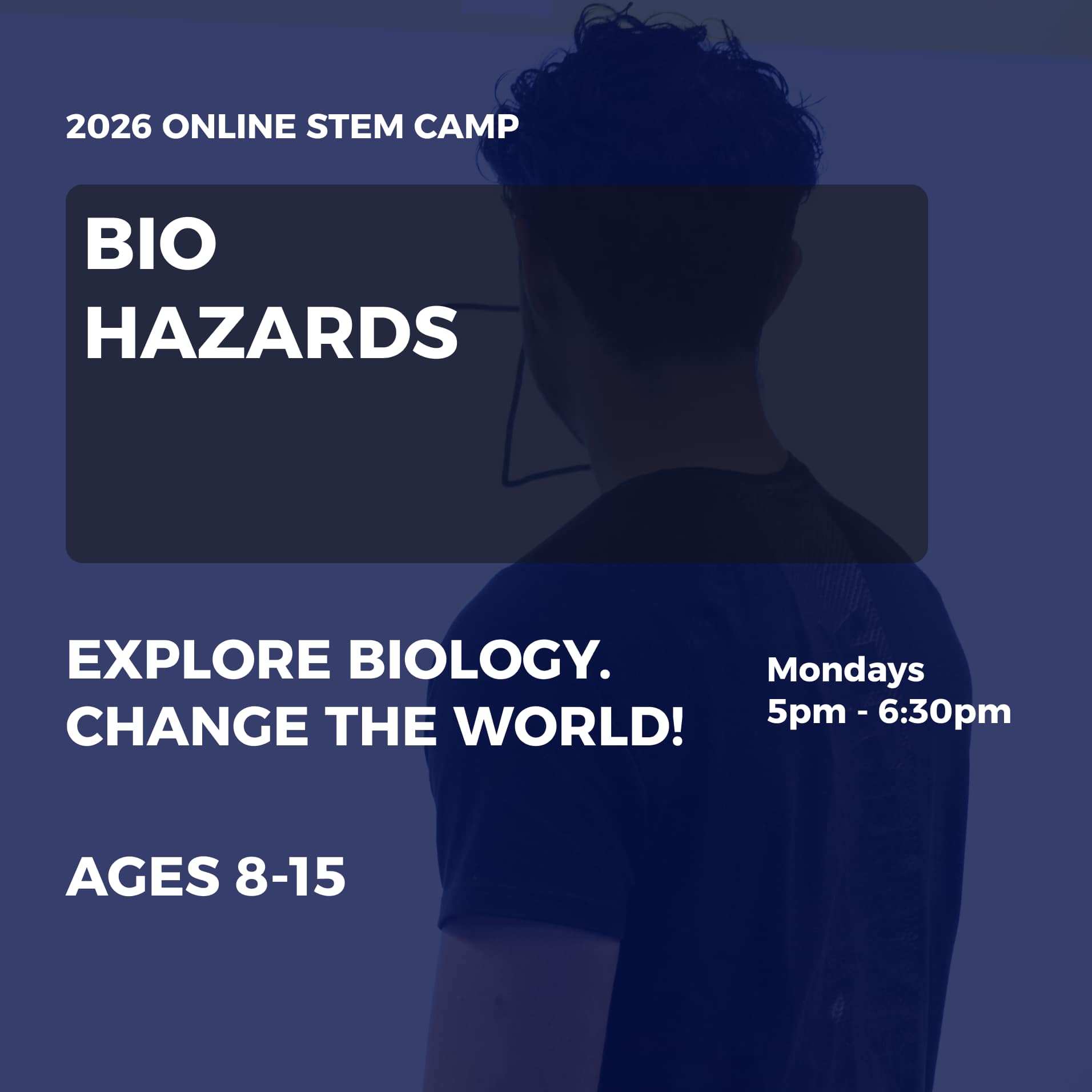 Bio Hazards!: Online 4-Week Biotechnology After-School Club
