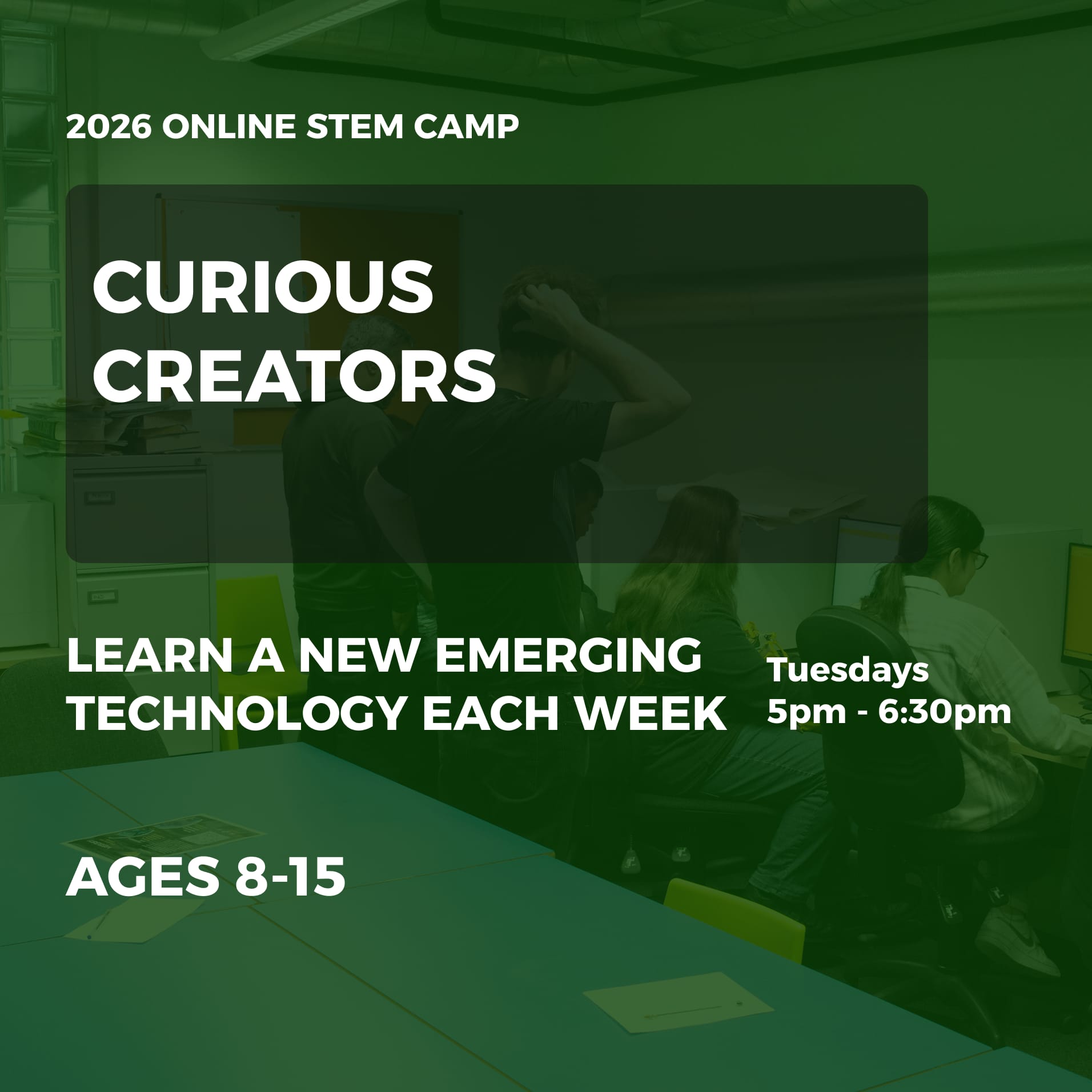 Curious Creators: Online 4-Week Emerging Tech After-School Club